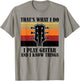 That's What I Do I Play Guitar And I Know Things Vintage T-Shirt - T-Shirt | Sand