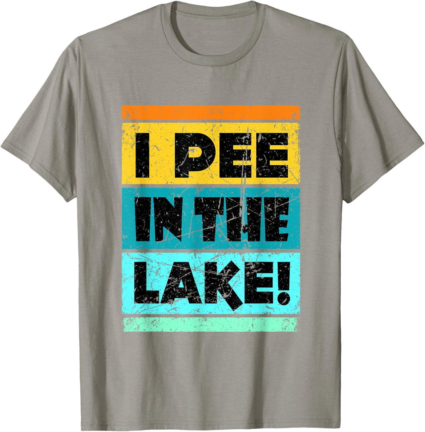 Funny I Pee In The Lake Retro Drinking Camping Party T-Shirt - T-Shirt | Sand