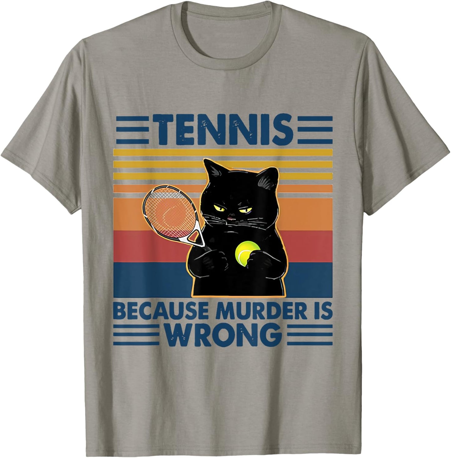 Tennis Because Murder Is Wrong TENNIS T-Shirt - T-Shirt | Sand