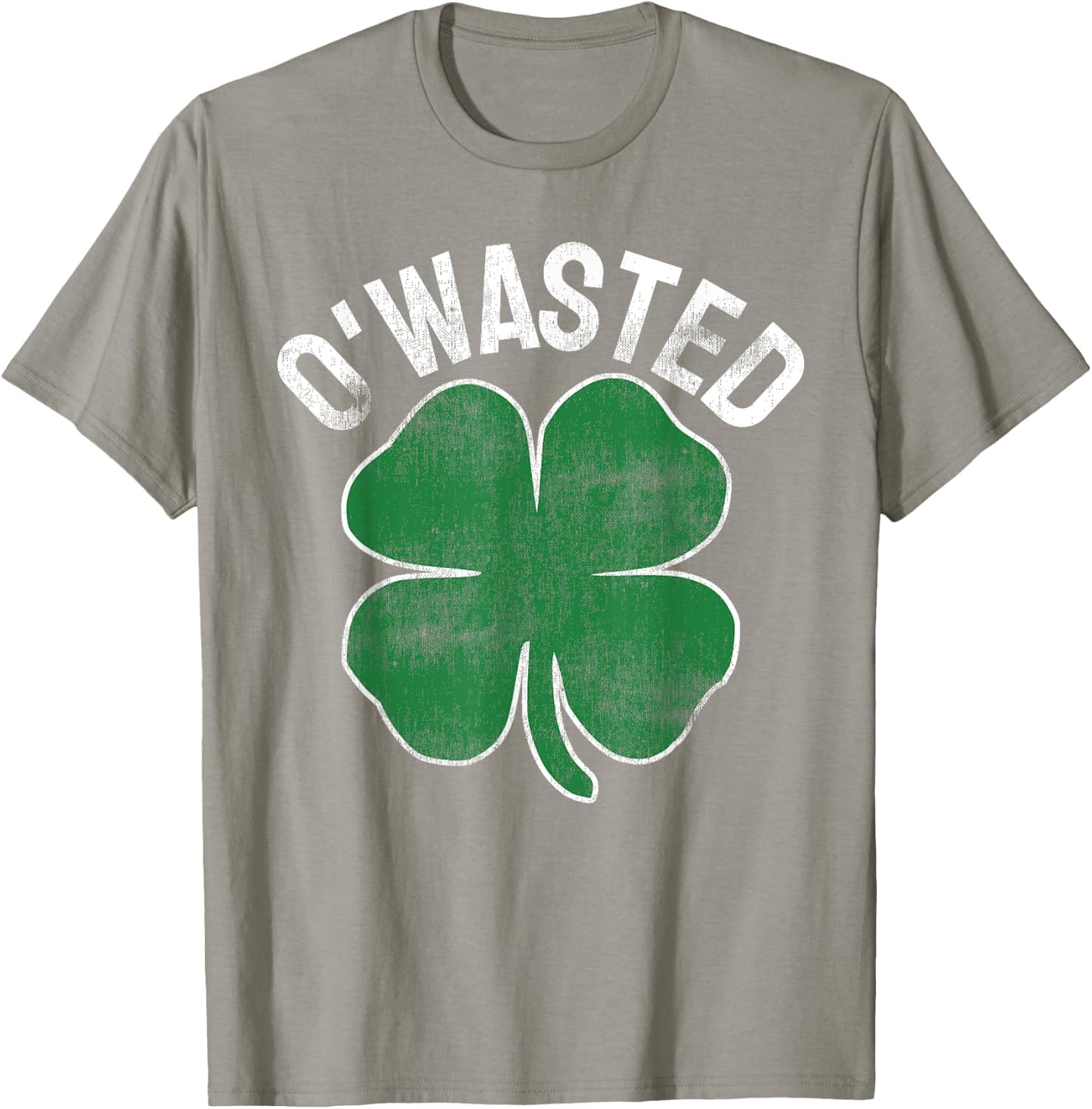 O'Wasted St. Patrick's Day Saint Paddy's Drinking Drunk Beer T-Shirt - T-Shirt | Sand