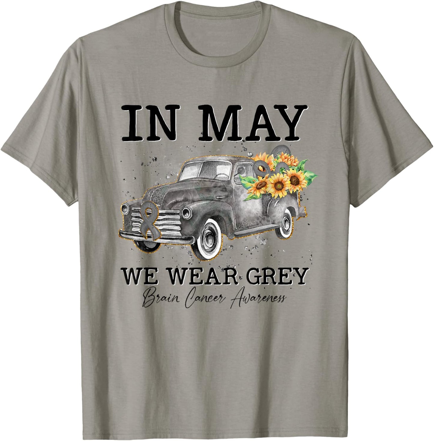 In May We Wear Gray Floral Truck Brain Cancer Awareness T-Shirt - T-Shirt | Sand