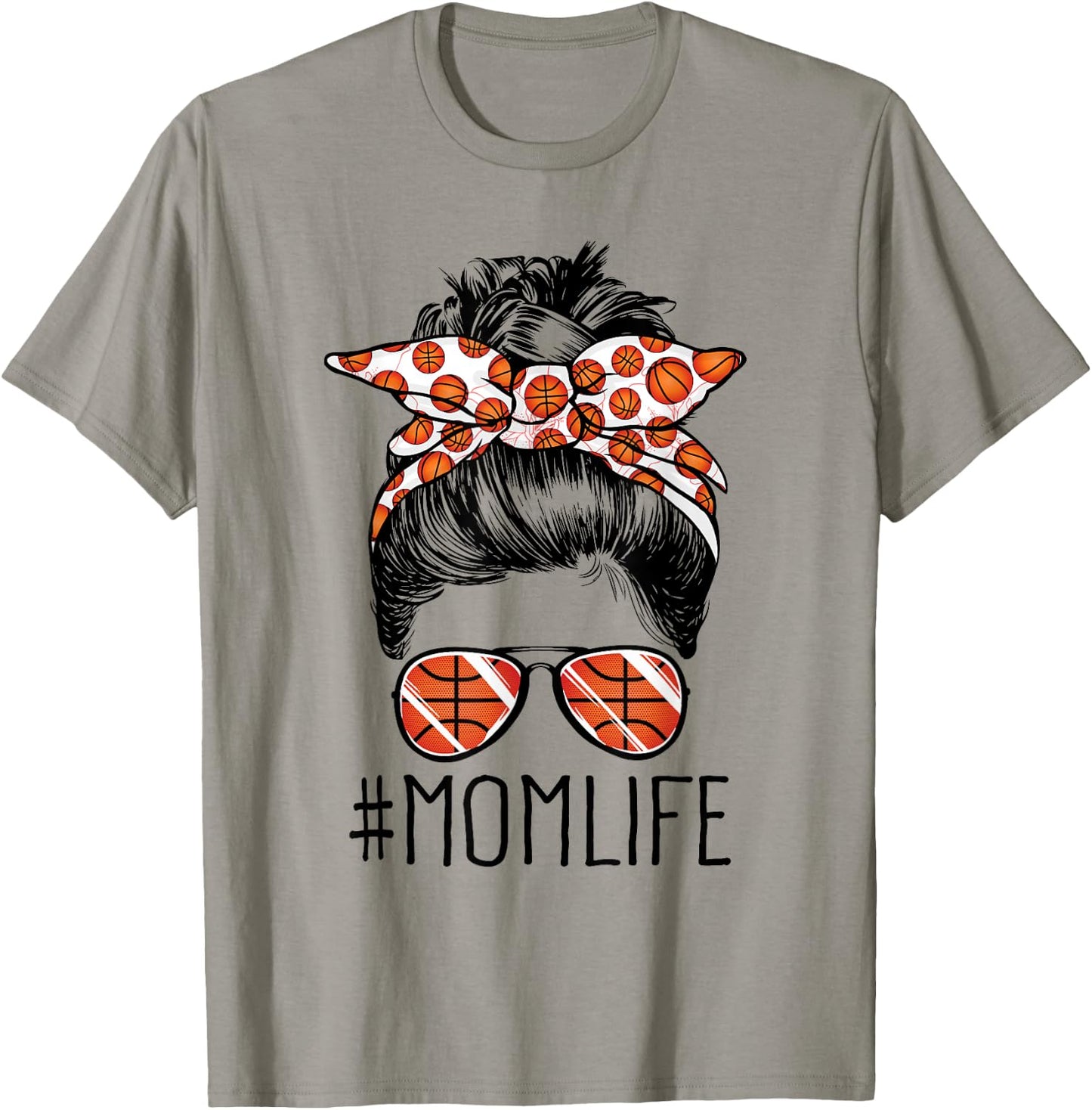 Mom Life Basketball Mom Mothers Day 2021 Messy Bun Funny T-Shirt - T-Shirt | Sand