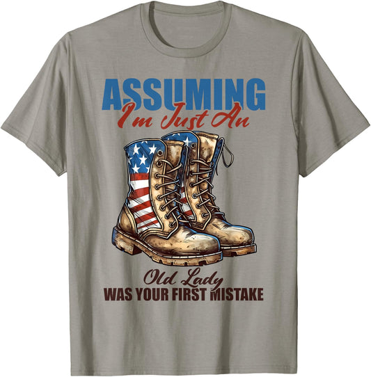 Assuming I'm Just An Old Lady Was Your First Mistake Veteran T-Shirt - T-Shirt | Sand