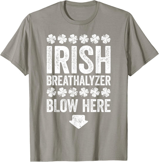 Irish Breathalyzer Blow Here Shirt Men Women St Patricks Day T-Shirt - T-Shirt | Sand