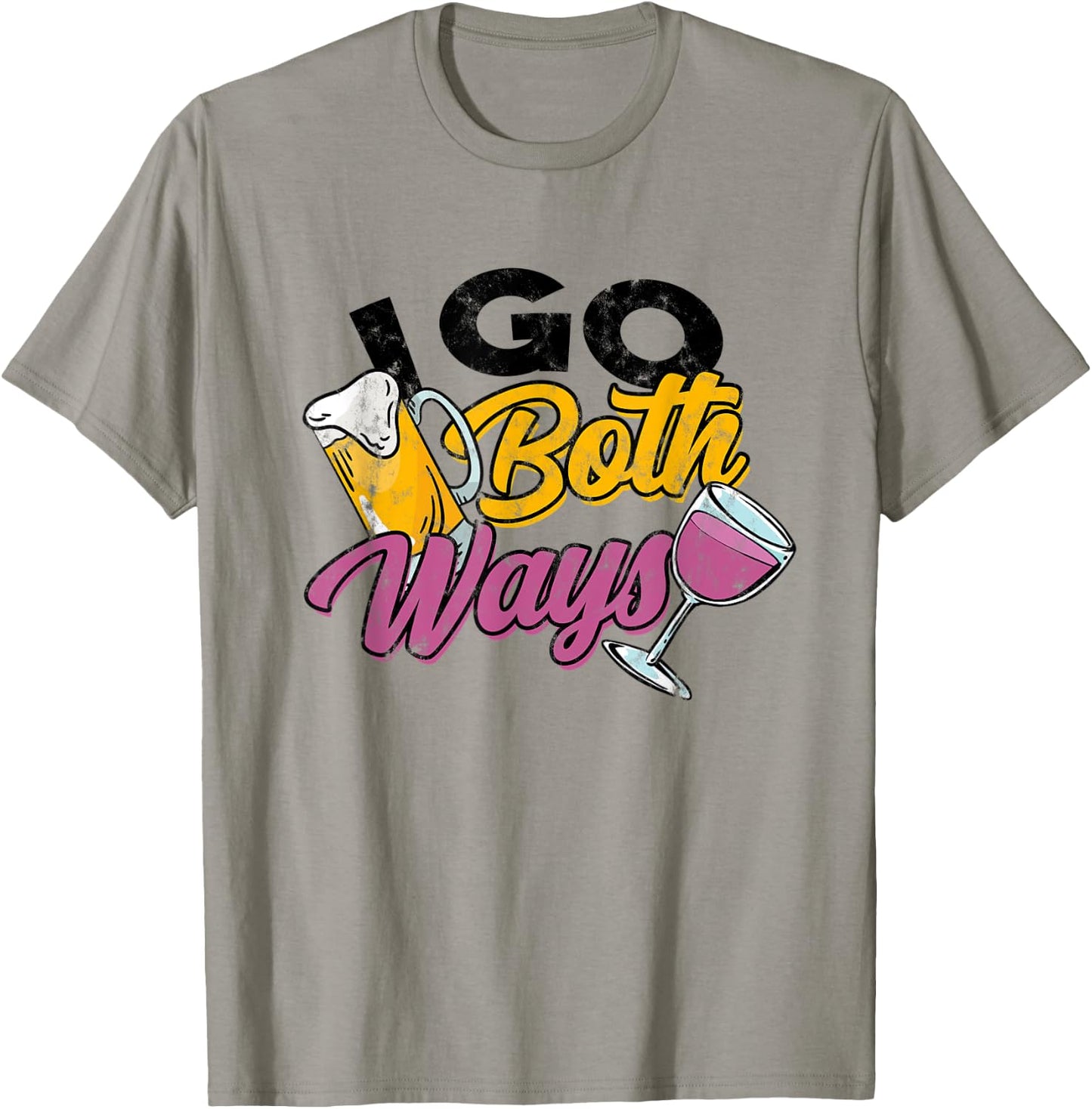 I go Both Ways - Beer & Wine Drinking - Alcohol Drinker T-Shirt - T-Shirt | Sand
