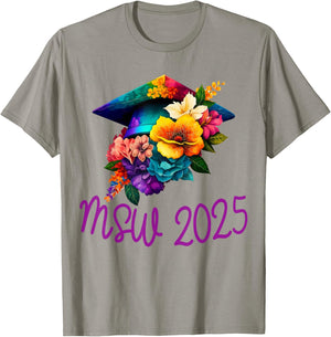 MSW 2025 Masters Social Work Worker Graduation T-Shirt - T-Shirt | Sand