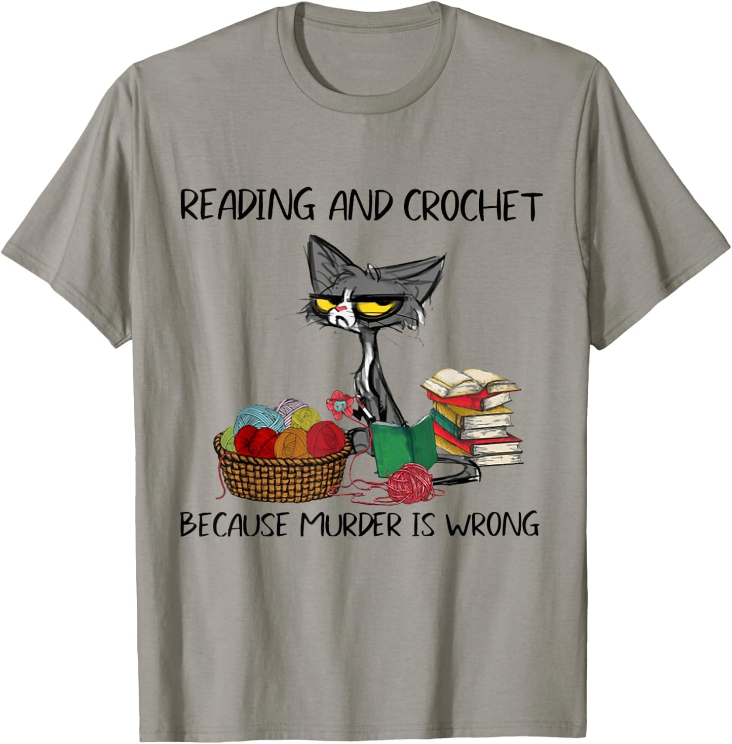 Reading And Crochet Because Murder Is Wrong Reading Crochet T-Shirt - T-Shirt | Sand