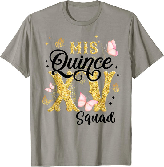 15 Year Old Birthday Decorations Mis Quince Squad T-Shirt - T-Shirt | Sand