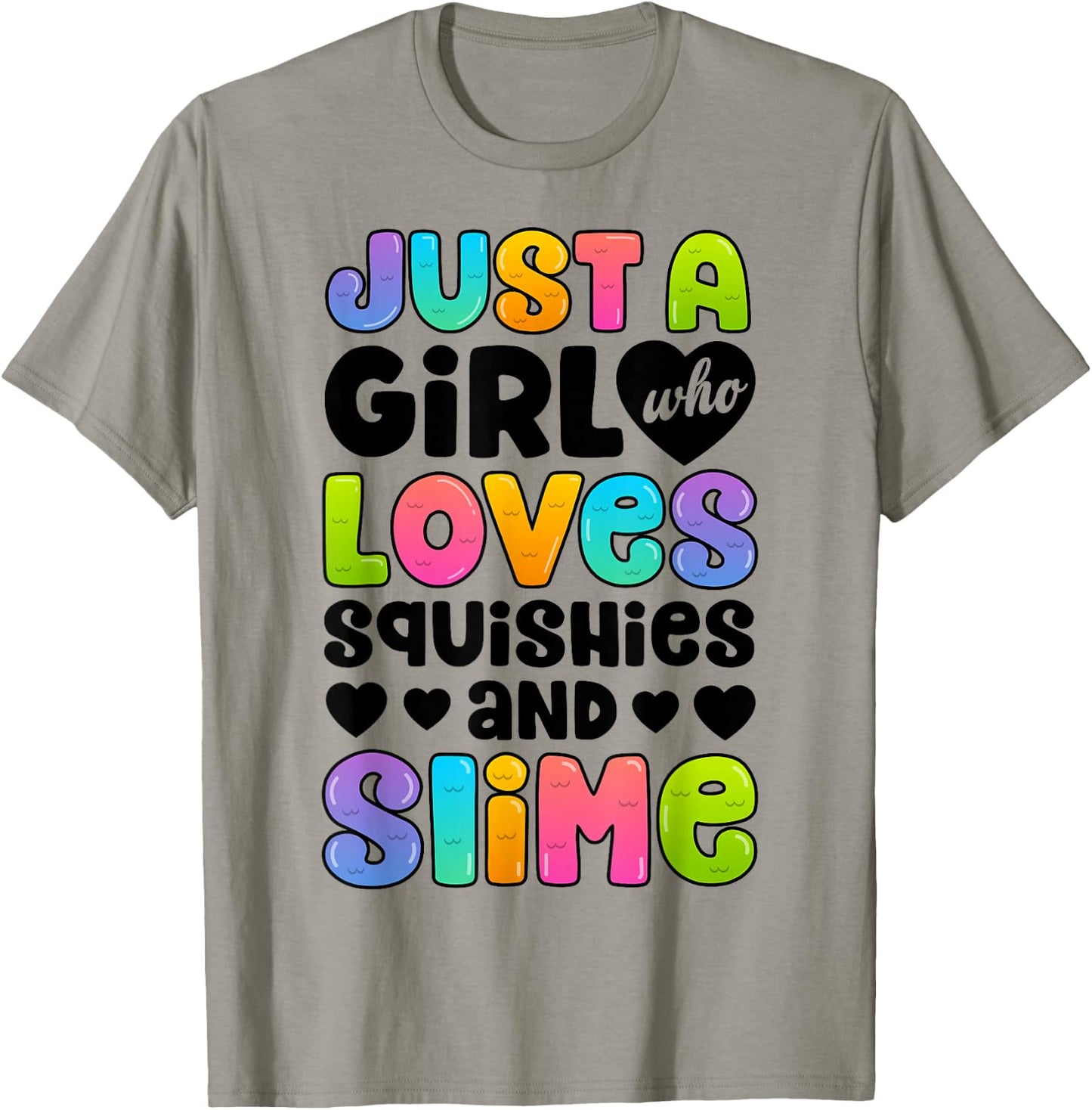 Just A Girl Who Loves Squishies and Slime Funny Kids Women T-Shirt - T-Shirt | Sand