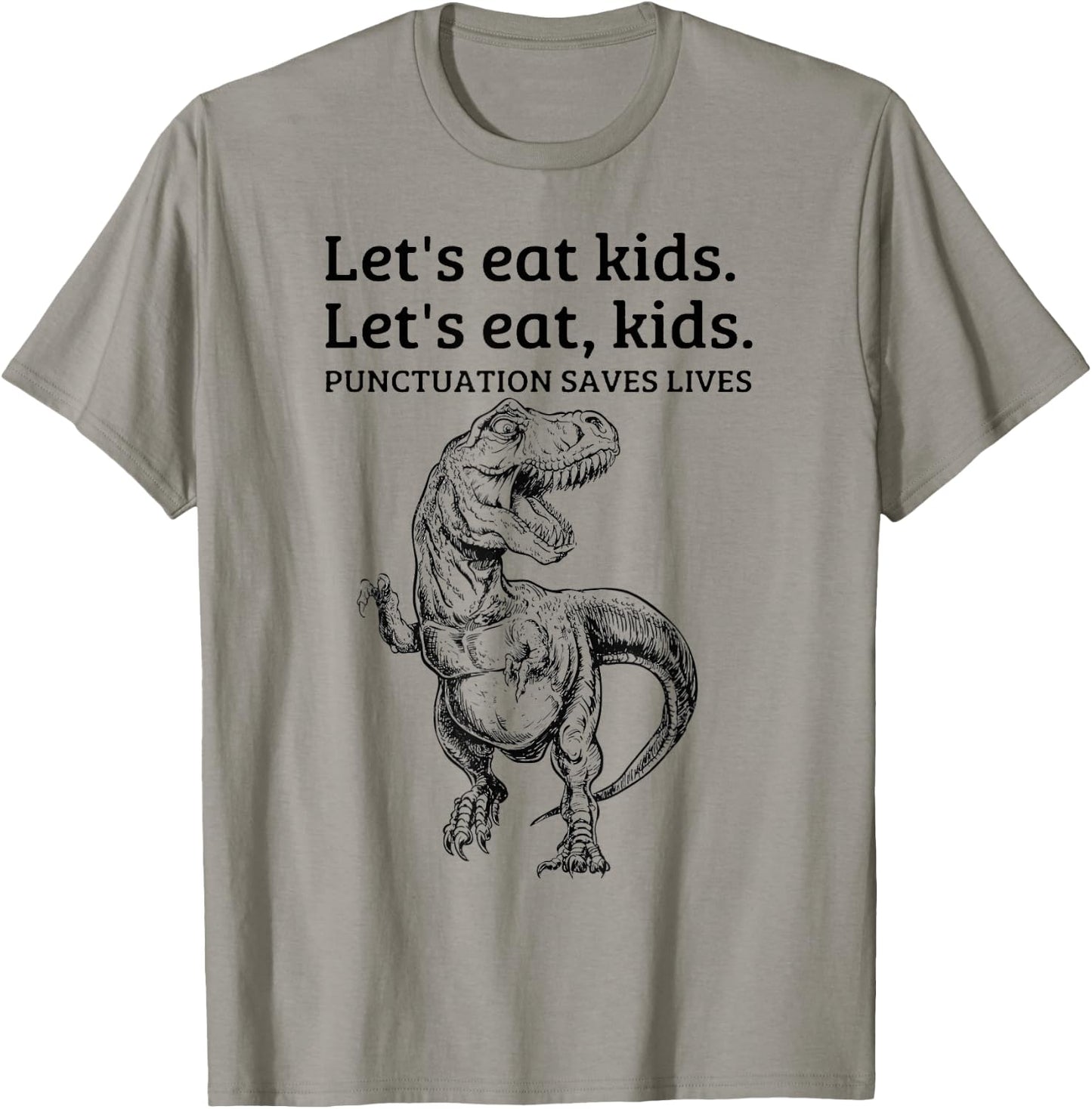 Funny Lets Eat Kids Punctuation Saves Lives Grammar School T-Shirt - T-Shirt | Sand