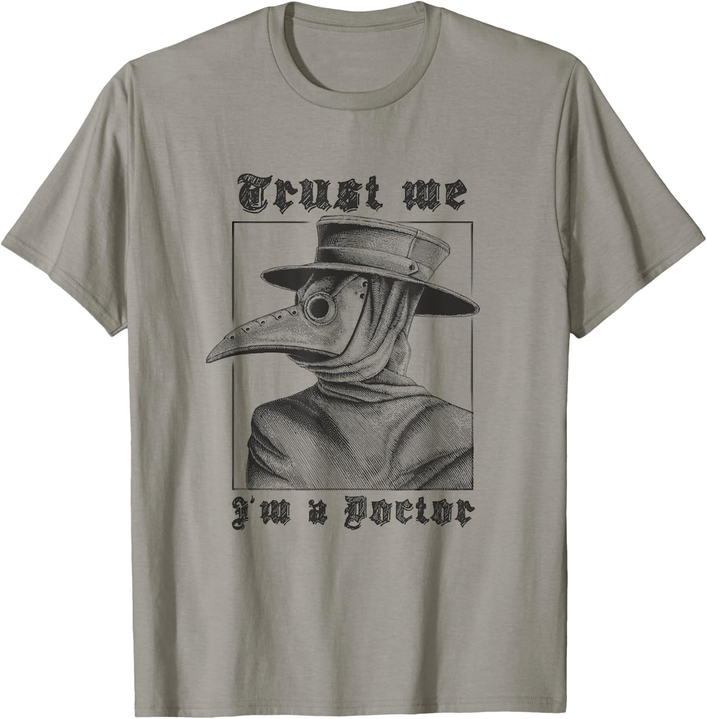Trust Me, I'm A Doctor | Plague Doctor 2020 T-Shirt - T-Shirt | Sand