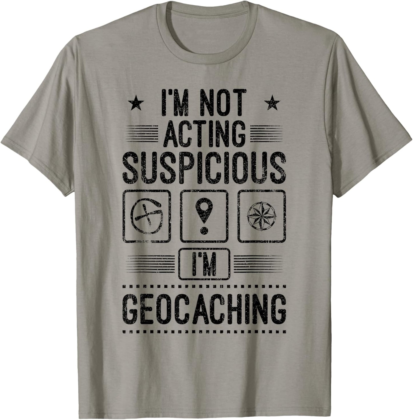 Ich bin Geocacher Geocaching Suspicious Geocaching Gift T-Shirt - T-Shirt | Sand