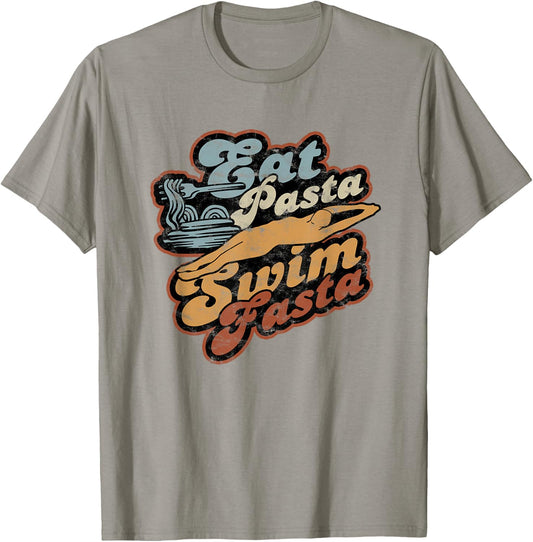 Eat Pasta Swim Fasta Swimmer - Vintage Swimming T-Shirt - T-Shirt | Sand