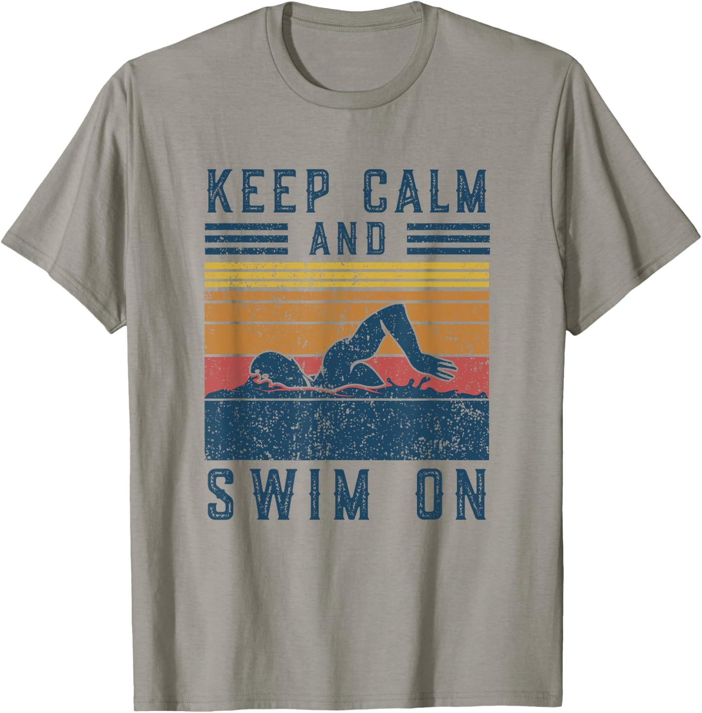 Funny Saying Vintage Keep Calm and Swim On Swimming T-Shirt - T-Shirt | Sand