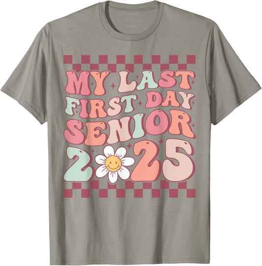 My Last First Day Groovy Senior Back to School Class of 2025 T-Shirt - T-Shirt | Sand