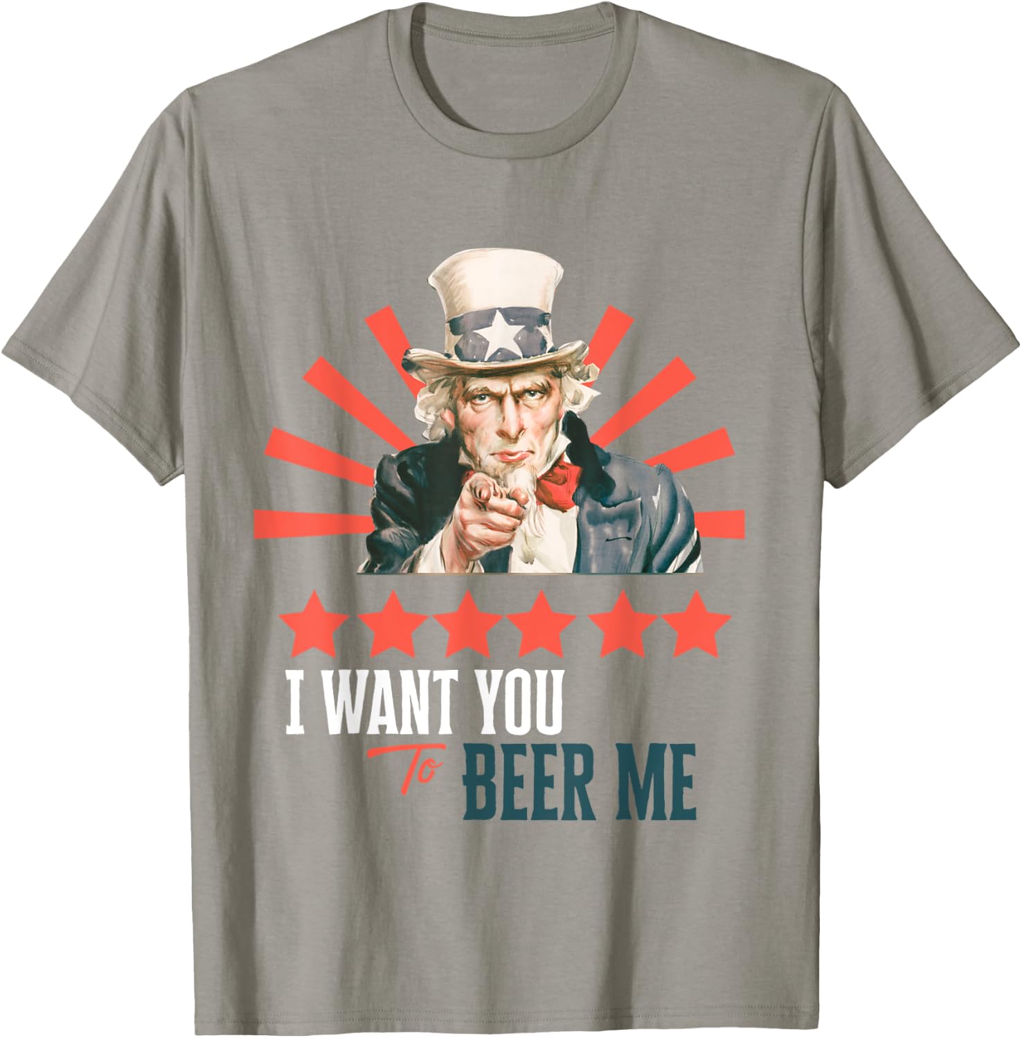 I Want You to Beer Me Patriotic Celebration T-Shirt - T-Shirt | Sand