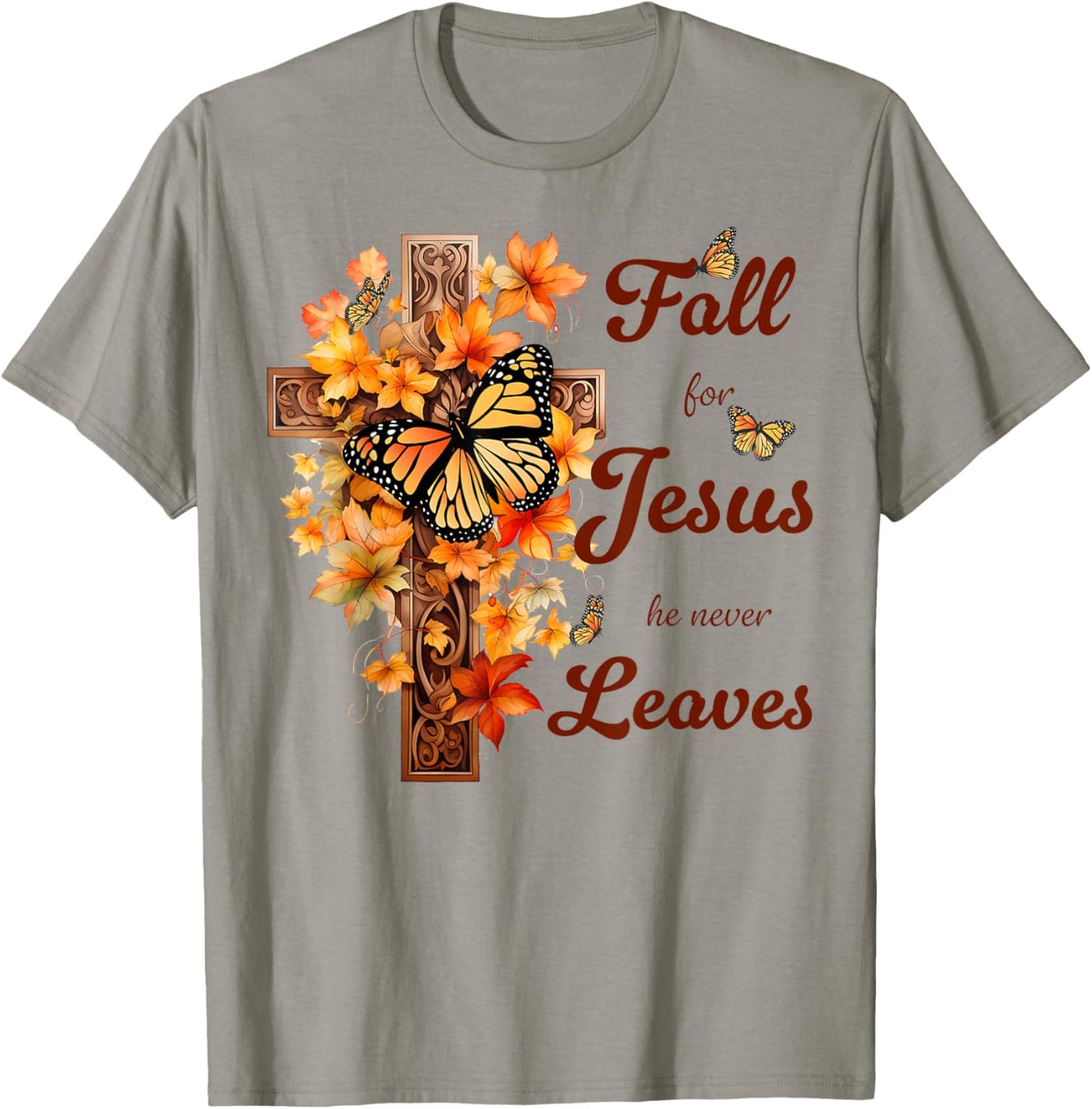 Fall For Jesus He Never Leaves Fall Cross Christian T-Shirt - T-Shirt | Sand
