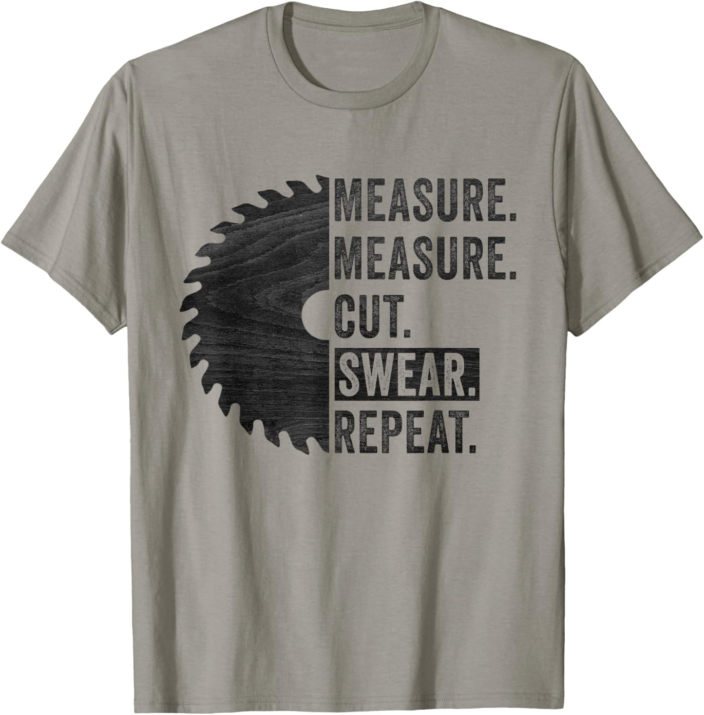Funny Woodworking Dad Measure Cut Swear Handyman Fathers Day T-Shirt - T-Shirt | Sand