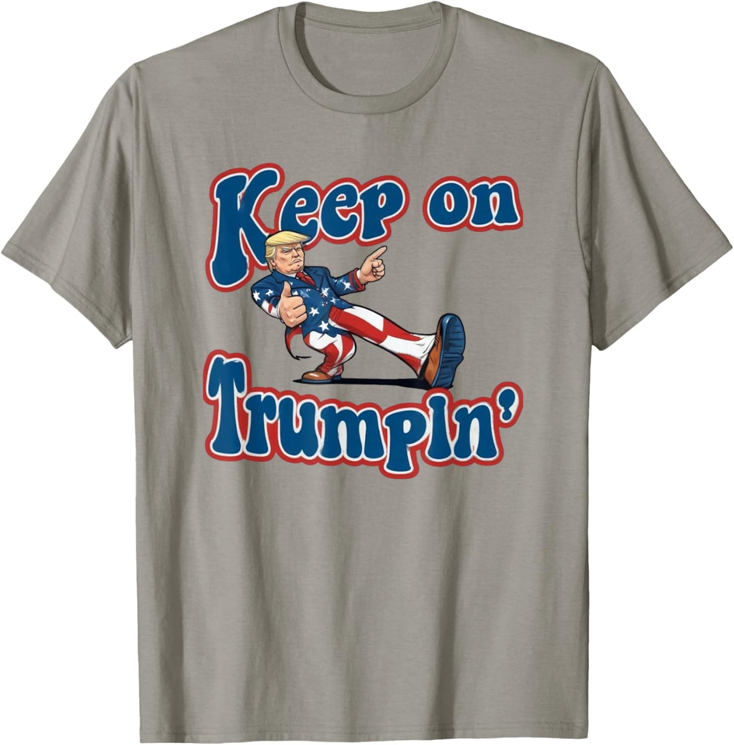 Keep On Trumpin Shirt Trump For President 2024 T-Shirt - T-Shirt | Sand