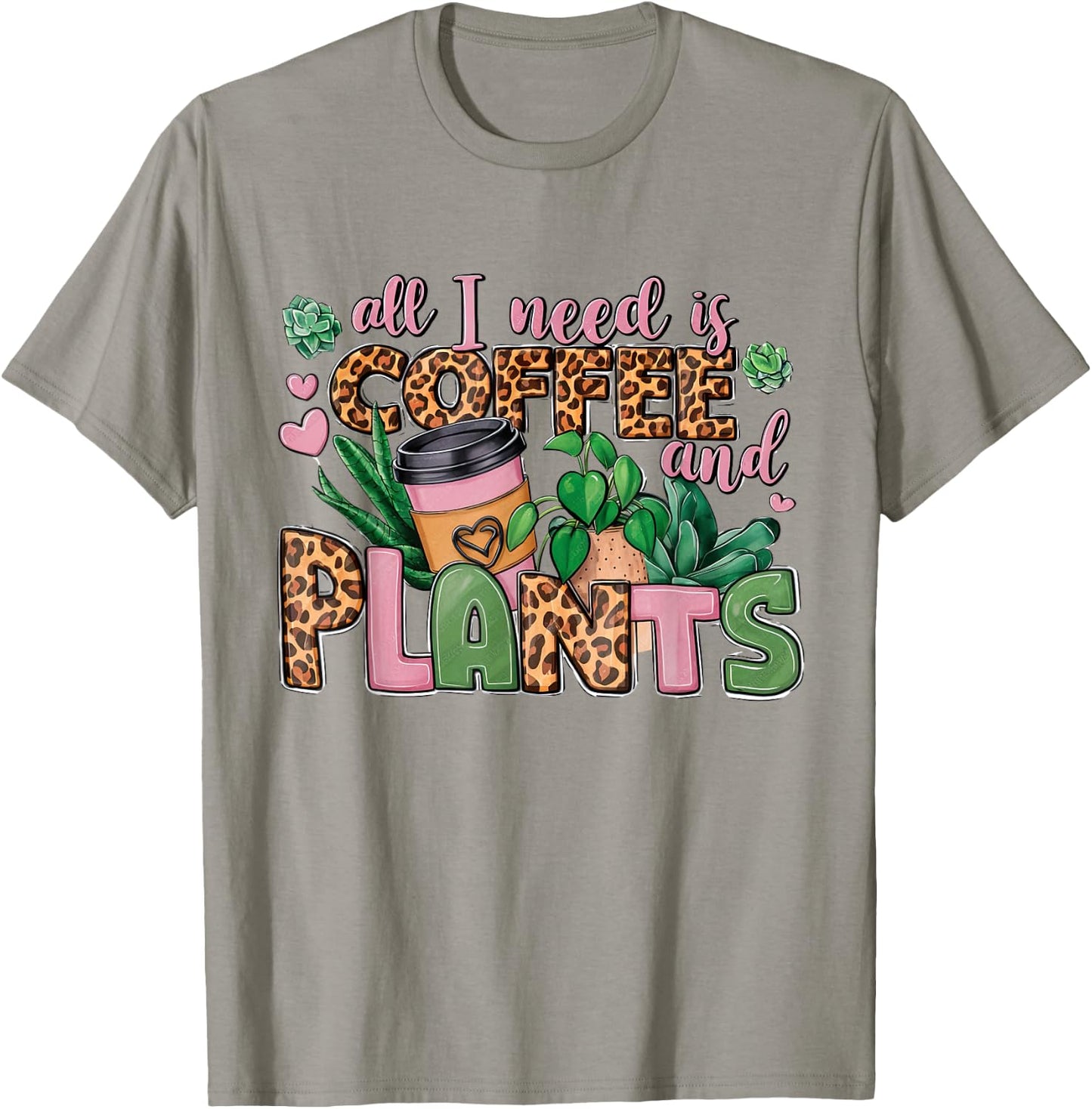 All I Need Is Coffee And Plants leopard skin coffee lover T-Shirt - T-Shirt | Sand