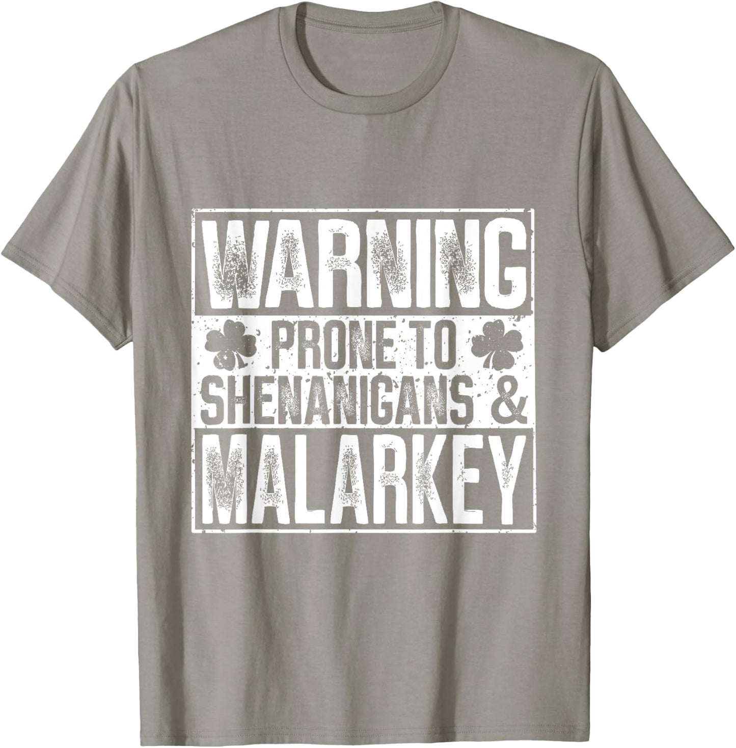 Warning Prone to Shenanigans and Malarkey T-Shirt - T-Shirt | Sand