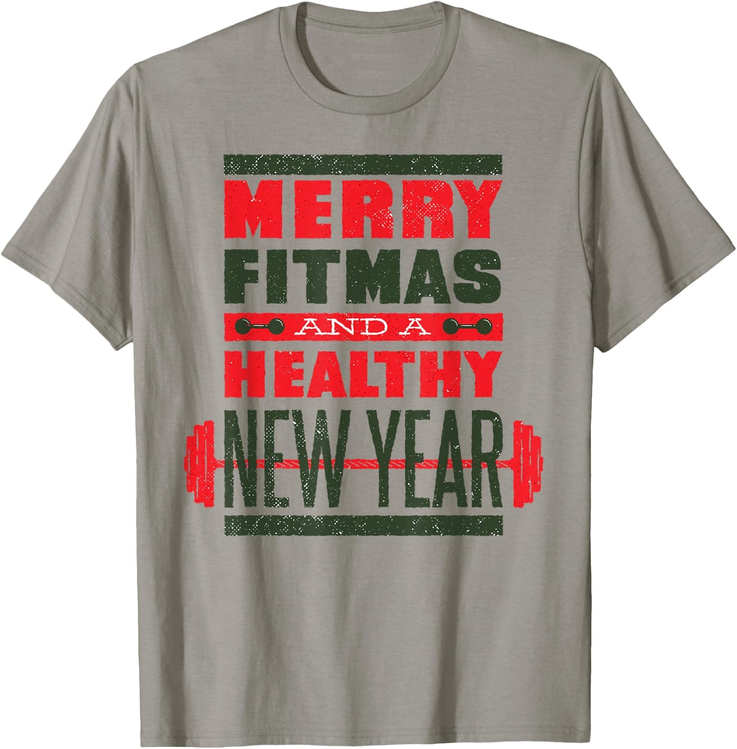 MERRY FITMAS HEALTHY NEW YEAR Christmas Goals Meme T-Shirt - T-Shirt | Sand
