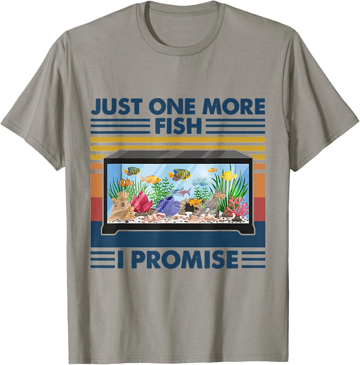 Just One More Fish I Promise Aquarium Fishing Vintage T-Shirt - T-Shirt | Sand