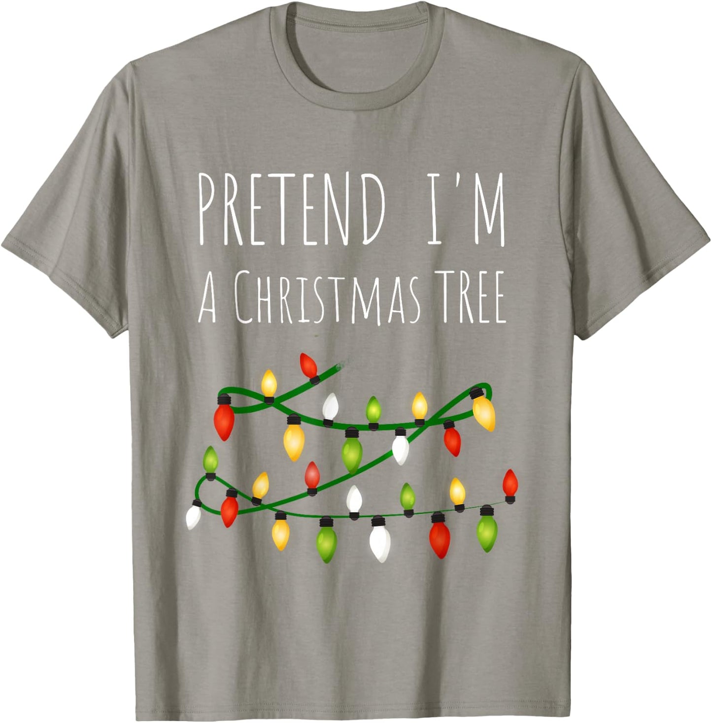 Pretend I'm A Christmas Tree Costume Green T-Shirt - T-Shirt | Sand