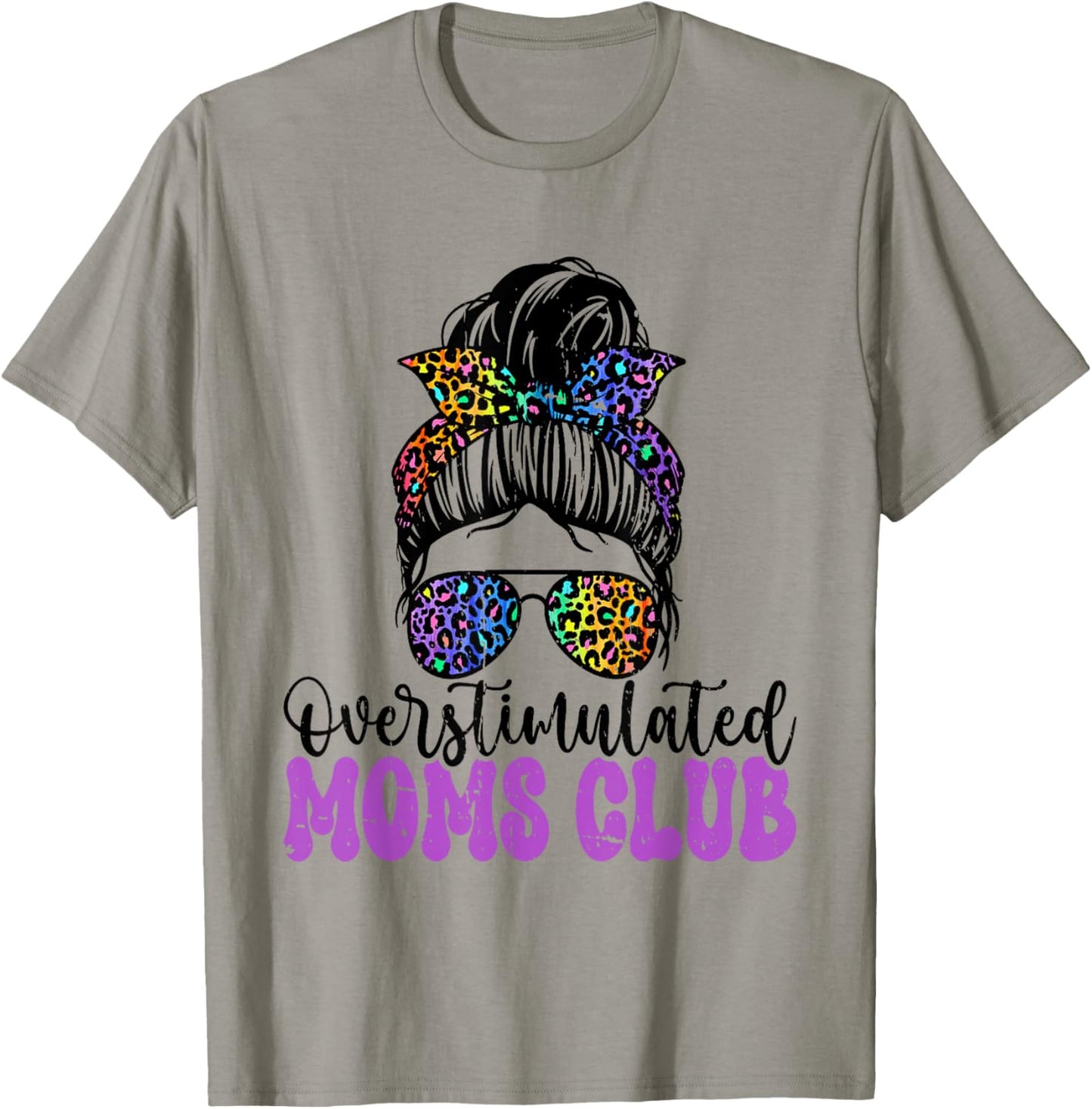 Overstimulated Moms Club Mother's Day Mom T-Shirt - T-Shirt | Sand