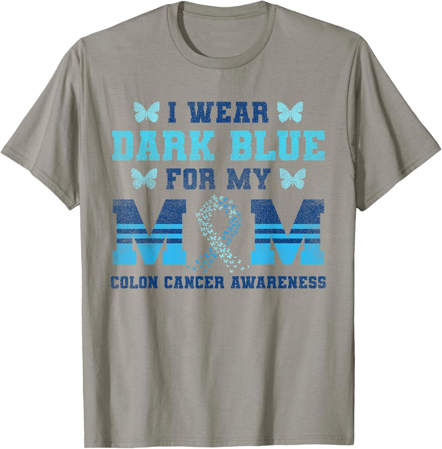 Colon Cancer Awareness Colonoscopy I Wear Dark Blue For Mum T-Shirt - T-Shirt | Sand
