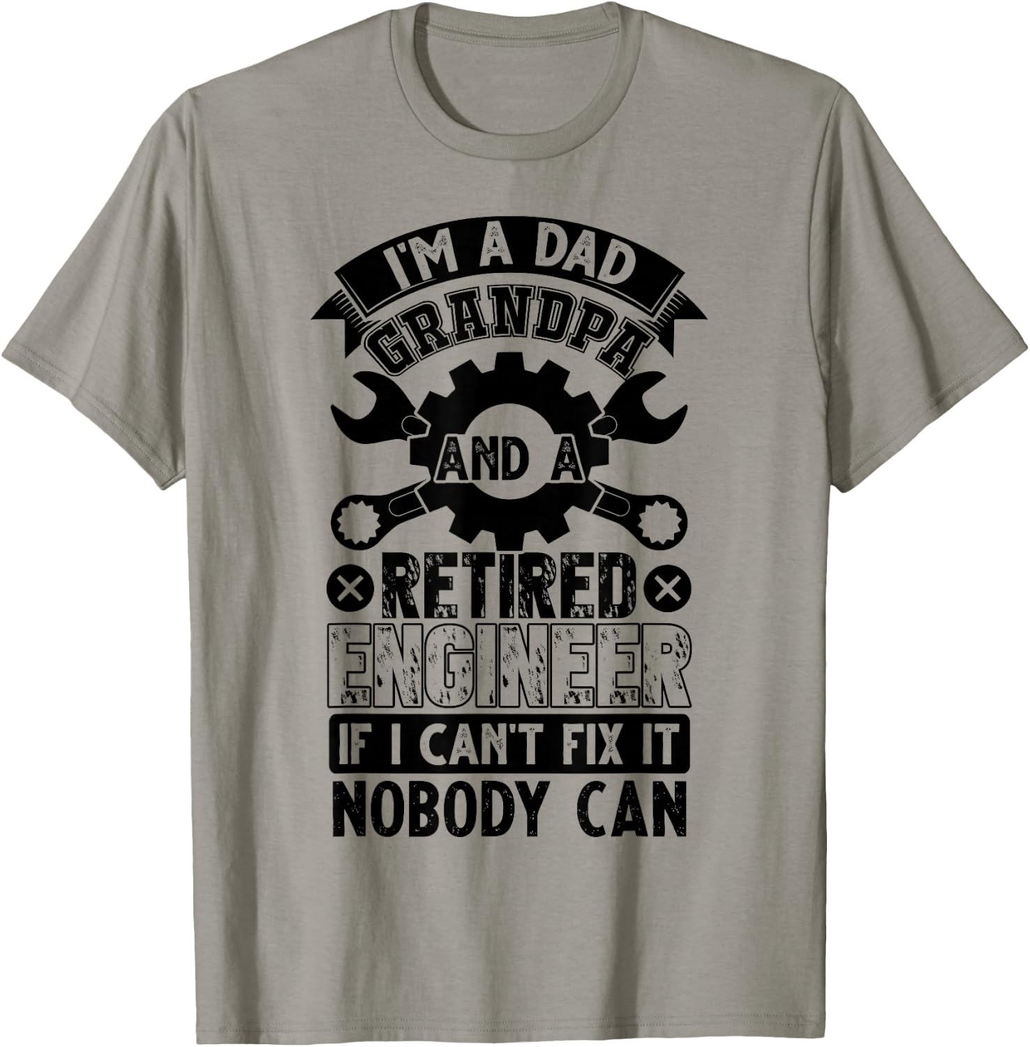 I'm A Dad Grandpa And A Retired Engineer Retirement Gift T-Shirt - T-Shirt | Sand