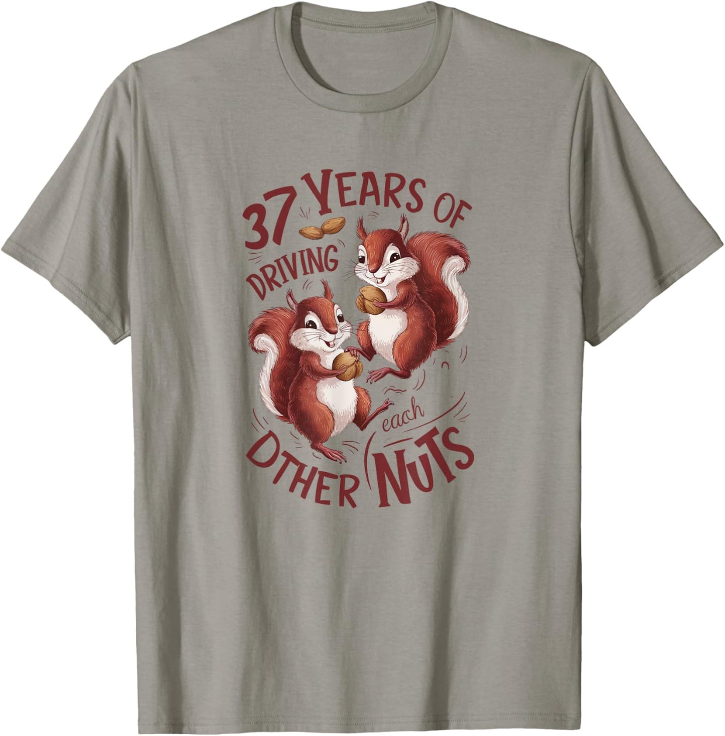 37th Wedding Anniversary 37 Years of Driving Each Other Nuts T-Shirt - T-Shirt | Sand