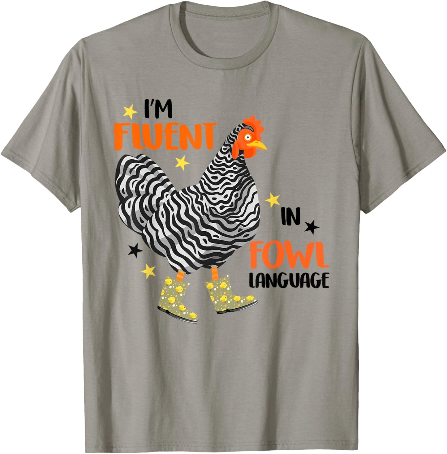 I’m Fluent In Fowl Language T-Shirt - T-Shirt | Sand