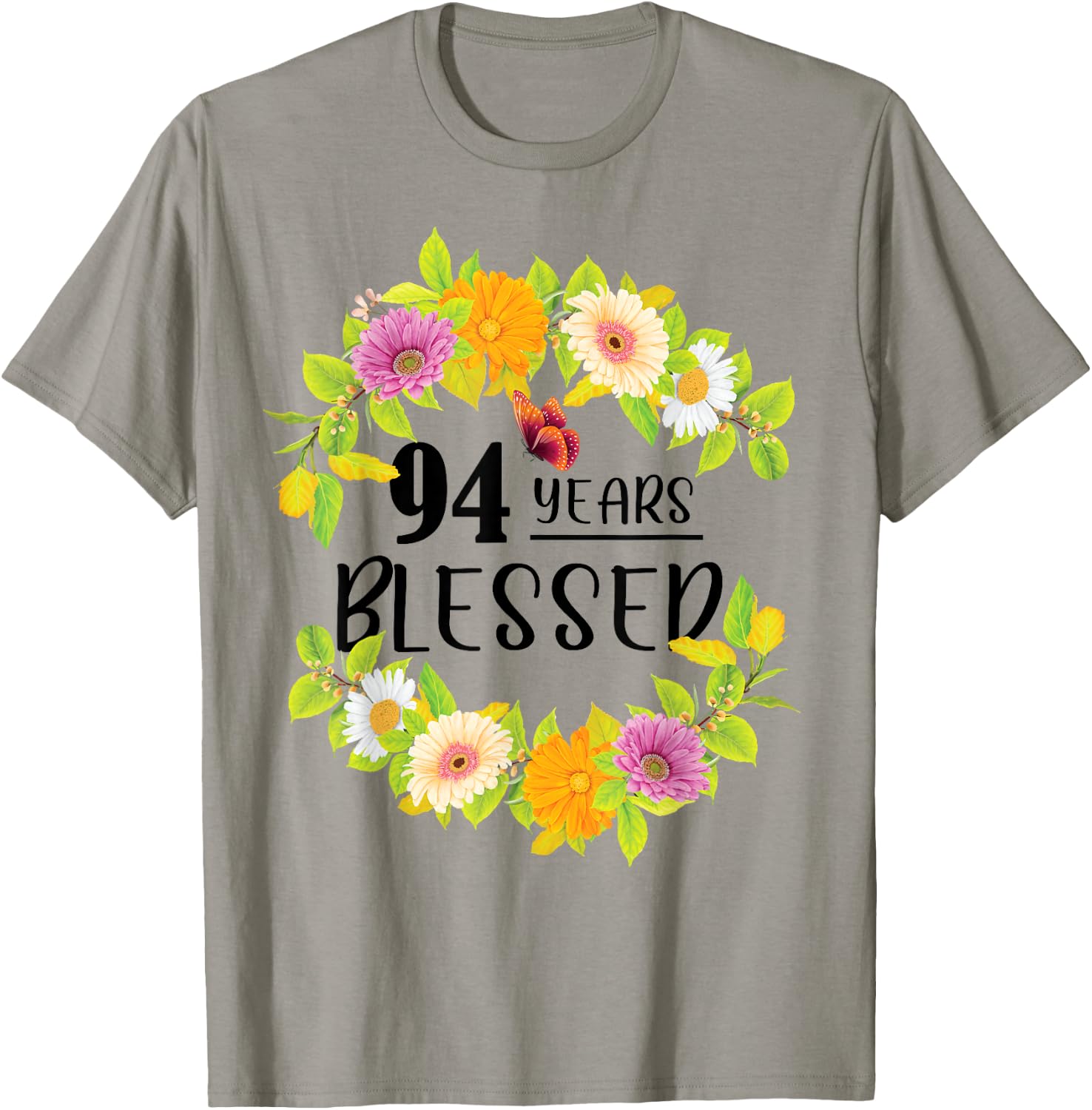 Floral Happy 94th Birthday 94 Years Blessed T-Shirt - T-Shirt | Sand