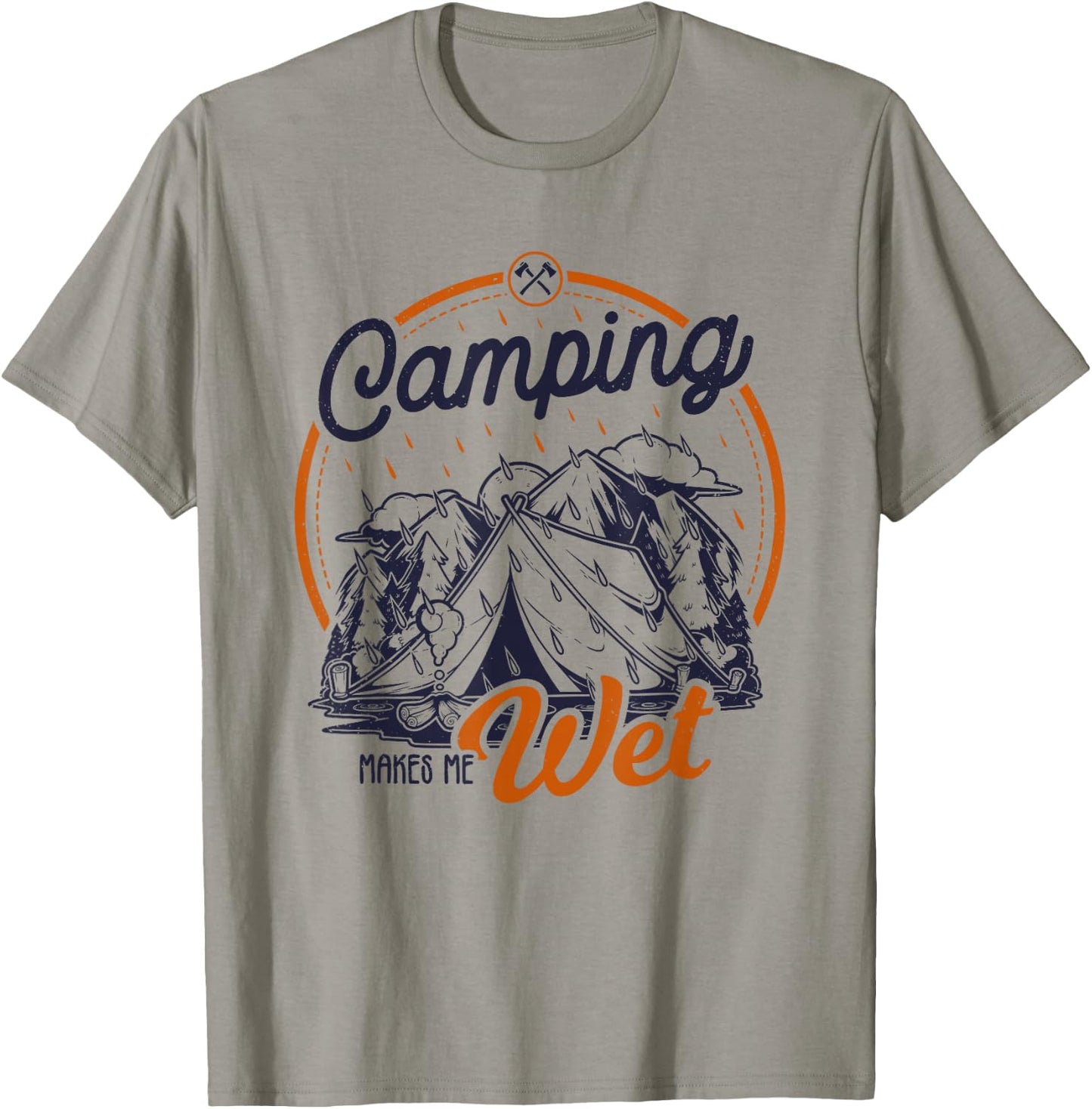 Funny Camping Makes Me Wet Dirty Joke Pun T-Shirt - T-Shirt | Sand