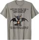Let Me Pour You a Tall Glass Of Get Over It Oh And Here's T-Shirt - T-Shirt | Sand