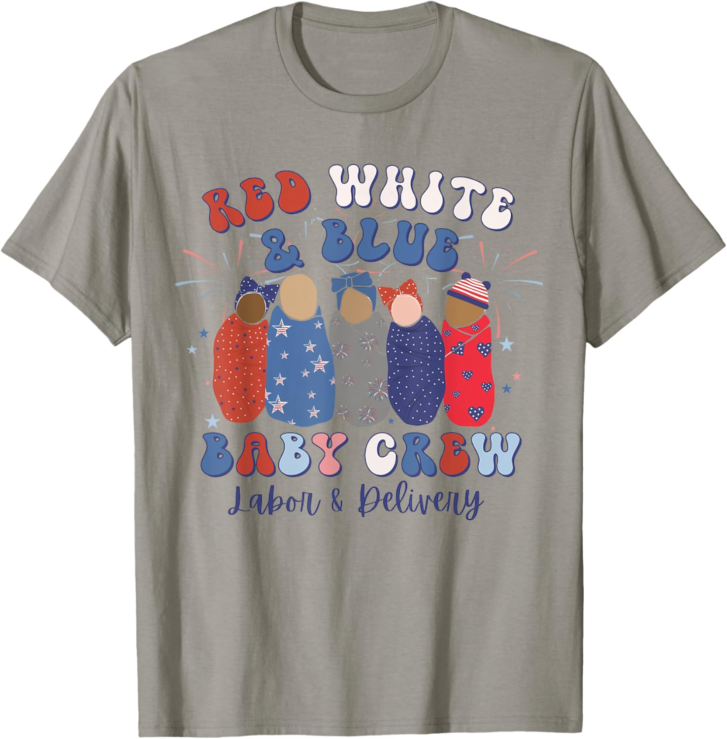 Retro Red White Blue Baby Crew 4th July Labor Delivery Nurse T-Shirt - T-Shirt | Sand