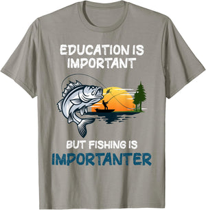 Education Is Important But Fishing Is Importanter T-Shirt - T-Shirt | Sand