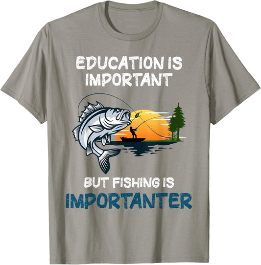 Education Is Important But Fishing Is Importanter T-Shirt - T-Shirt | Sand
