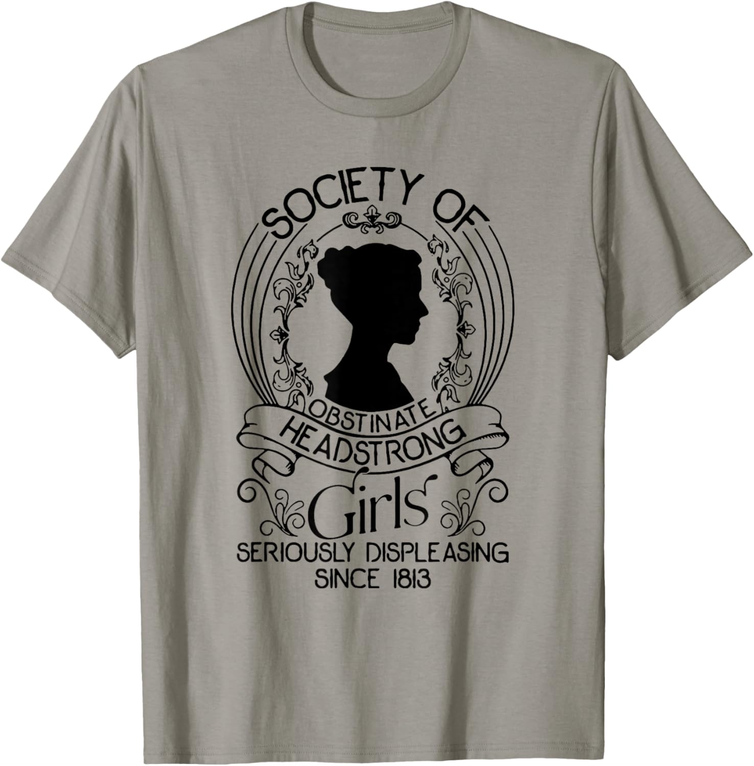Society Of Obstinate Headstrong Girls Seriously Displeasing T-Shirt - T-Shirt | Sand