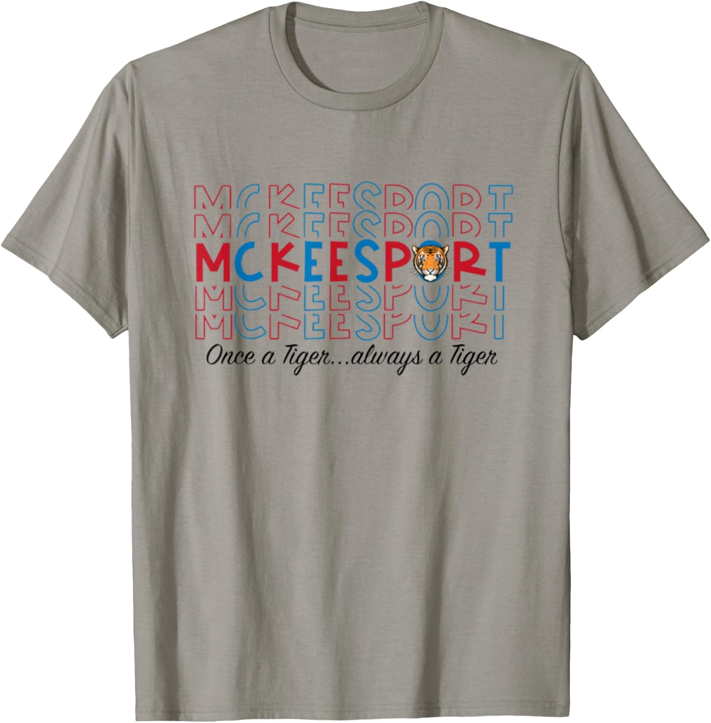 Once a Tiger always a tiger mckeesport T-Shirt - T-Shirt | Sand