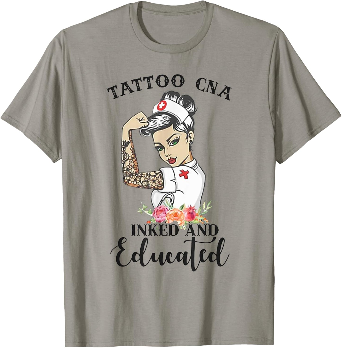 Tattoo CNA Inked And Educated Strong Woman Strong Nurse T-Shirt - T-Shirt | Sand