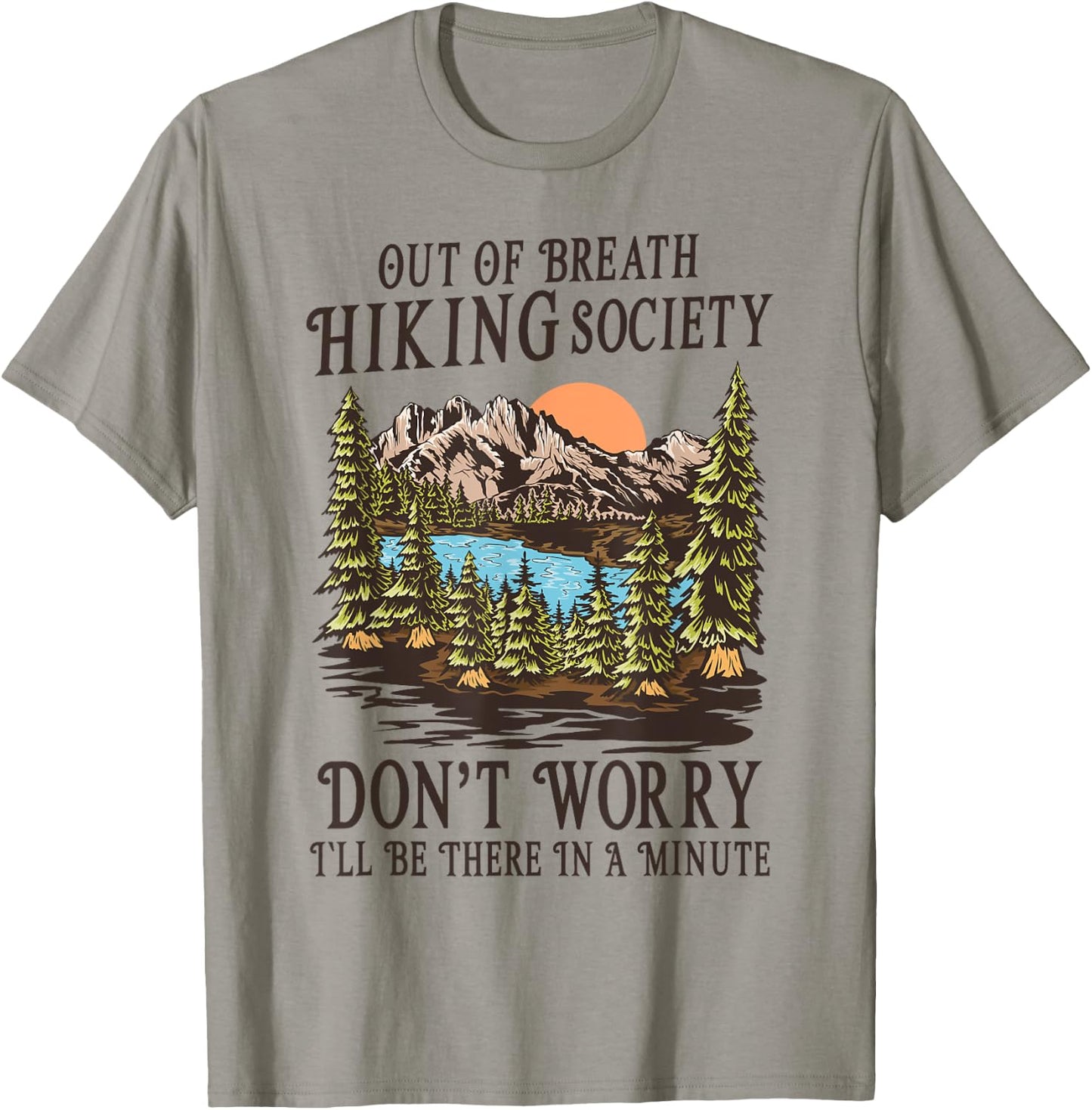 Out of Breath Hiking Society I'll Be There In A Minute T-Shirt - T-Shirt | Sand
