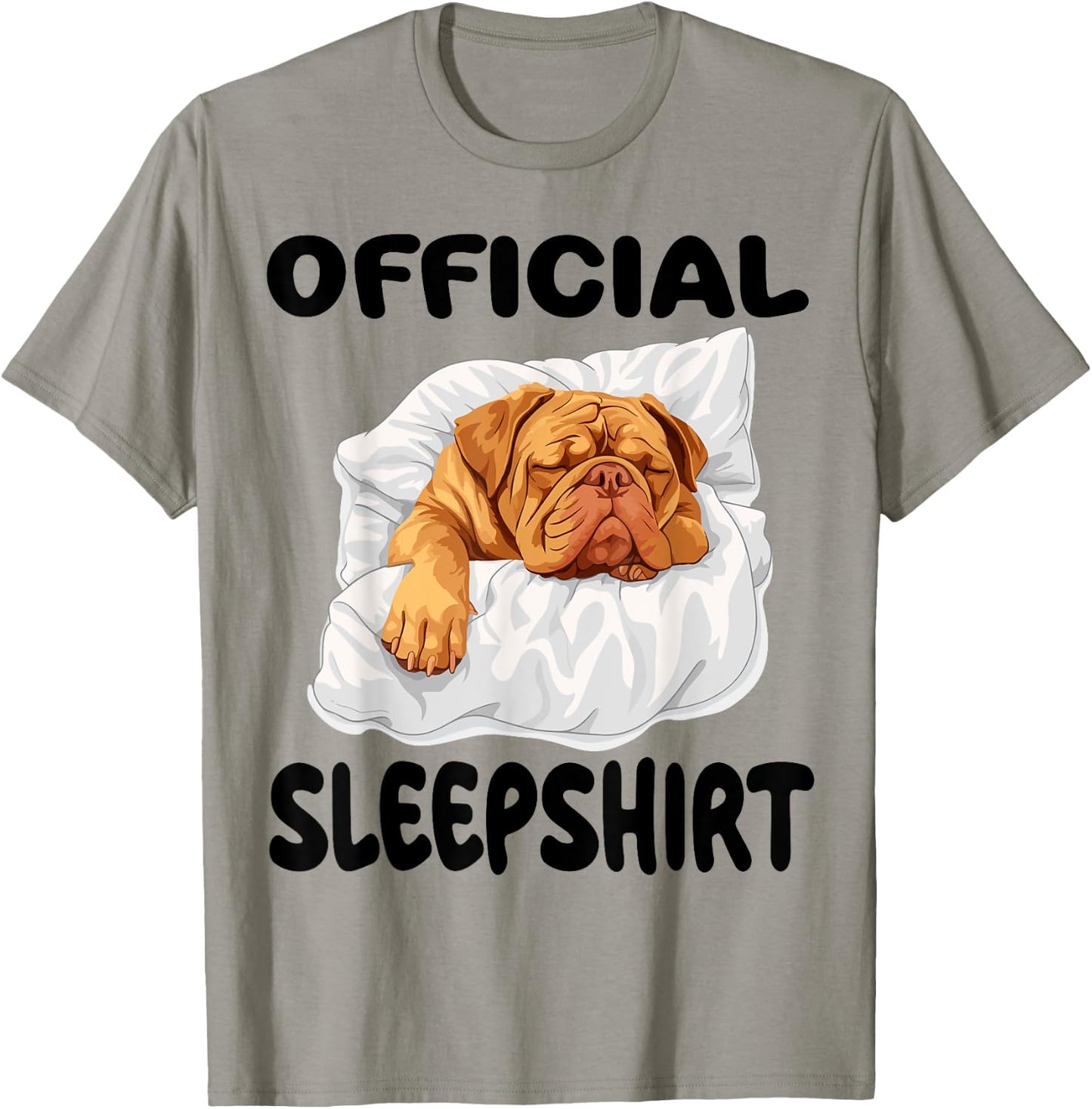 Dogue De Bordeaux Dog Official Sleepshirt Pajamas Nightgown T-Shirt - T-Shirt | Sand