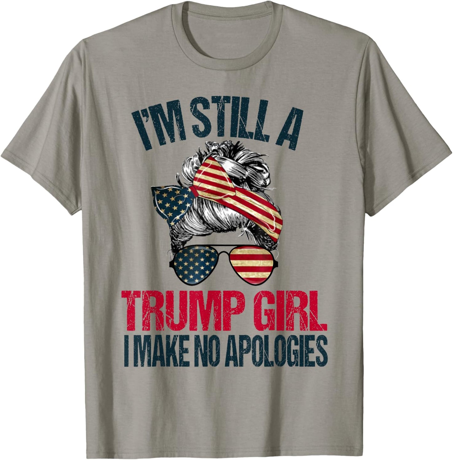 I'm Still A Trump Girl I Make No Apologies Trump 2024 Women T-Shirt - T-Shirt | Sand