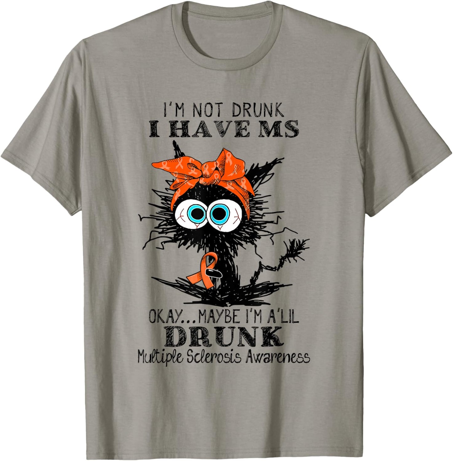 Funny Black Cat I Have MS Okay Maybe I'm A'Lil Drunk Women T-Shirt - T-Shirt | Sand