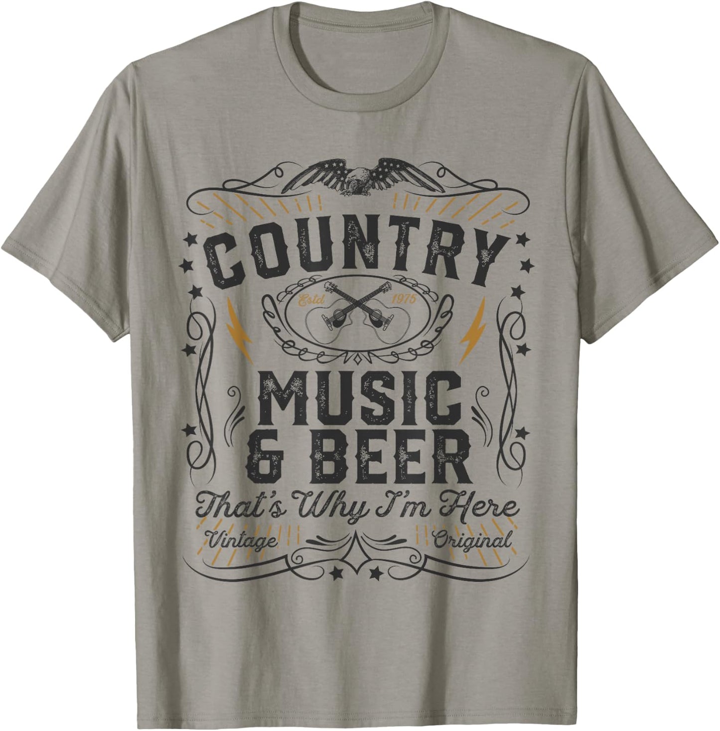 Country Music And Beer Thats Why I'm Here Gift T-Shirt - T-Shirt | Sand
