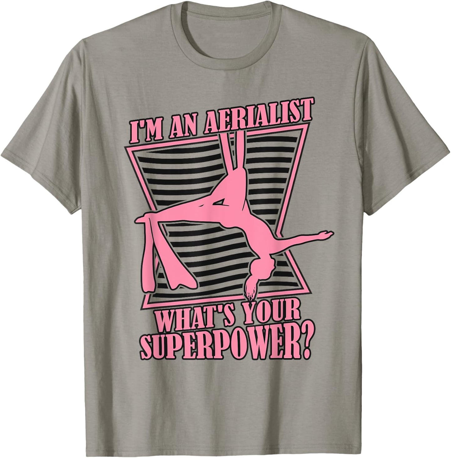 What's Your Superpower Gymnastics Aerial Yoga Aerial Silks T-Shirt - T-Shirt | Sand