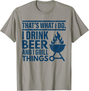 I Drink Beer And Grill Things Funny Father’s Day Dad Graphic T-Shirt - T-Shirt | Sand