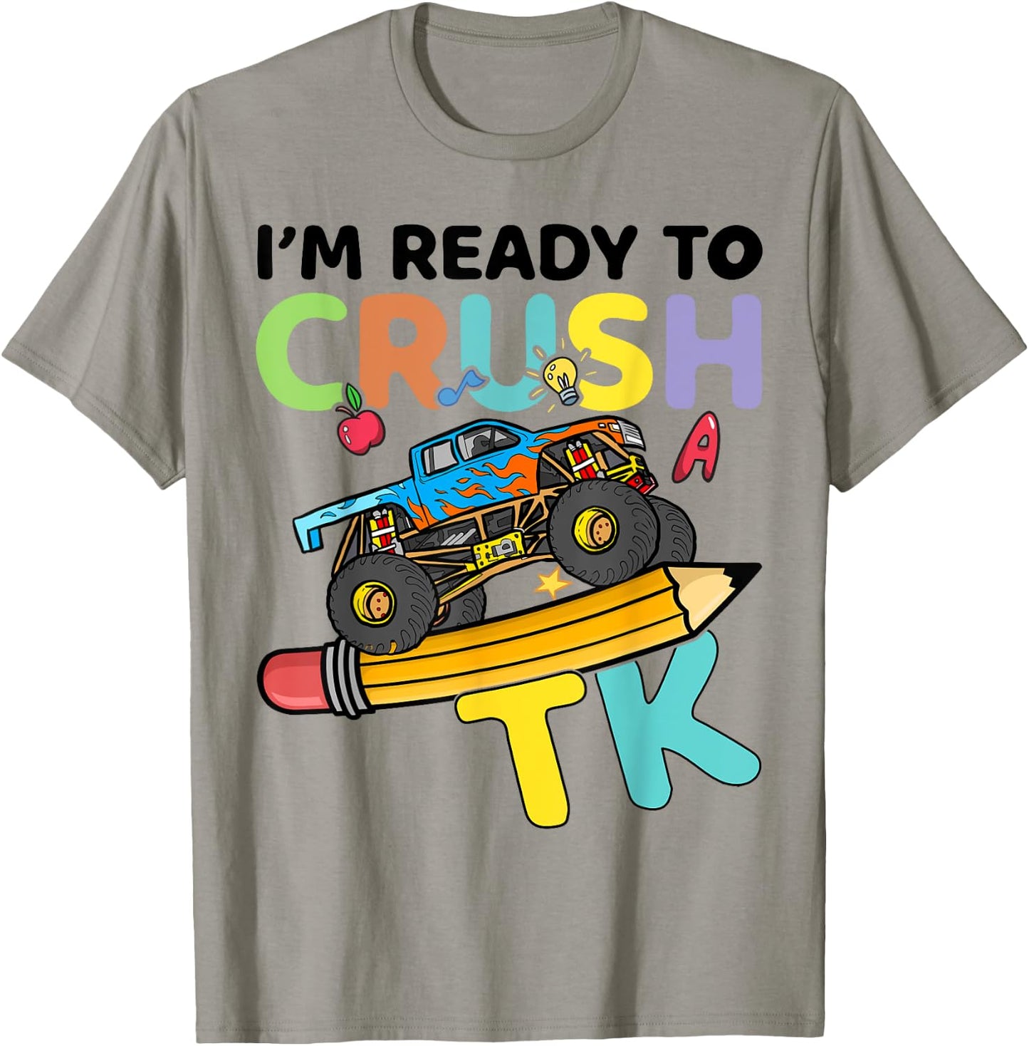 TK I'm Ready to Crush Kids Boys Girls First Day Of School T-Shirt - T-Shirt | Sand